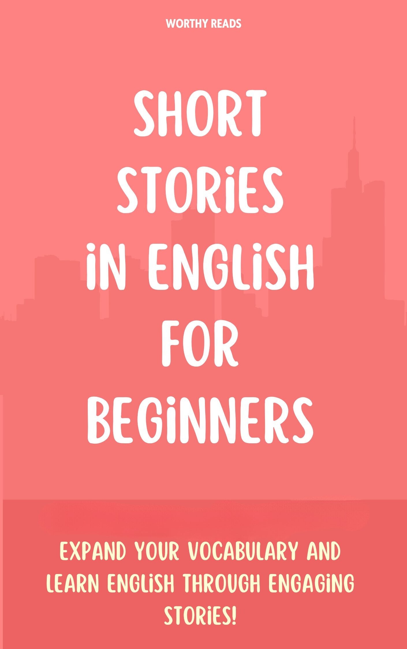 Short Stories in English for Beginners: Build Vocabulary and Learn English through Engaging Stories!